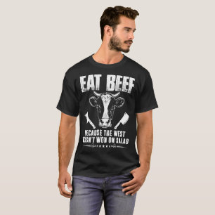 T-shirt Mangez du boeuf puisque l'ouest n'a pas été gagn