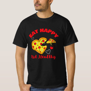 T-shirt Mangez Happy Not Healthy drôle, jolie pizza de coe