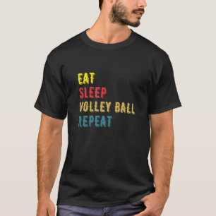 T-shirt Mangez la boule de volley du sommeil Répéter