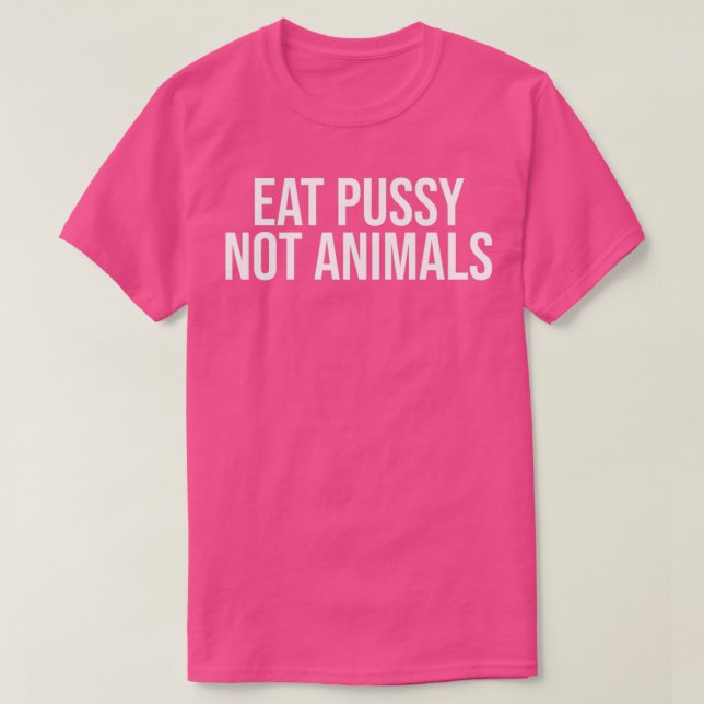 T-shirt Mangez la chatte pas les animaux 2 (Design devant)