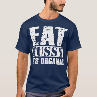 T-shirt Mangez la chatte Son texte Vintage organique amusa