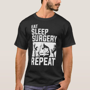 T-shirt Mangez La Chirurgie Du Sommeil Répéter Pour Un Chi
