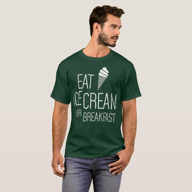 T-shirt Mangez la crème glacée pour le petit déjeuner (Devant entier)