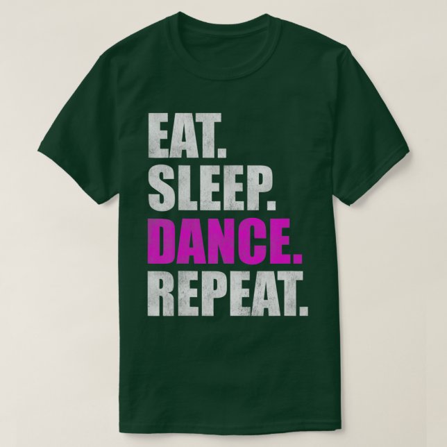 T-shirt Mangez la danse du sommeil Répéter 2 (Design devant)