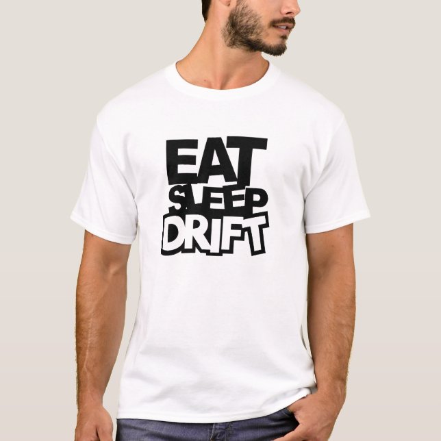 T-shirt Mangez la dérive de sommeil (Devant)