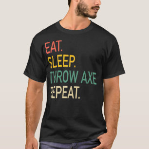 T-shirt Mangez la hache de sommeil lancer de répétition ré