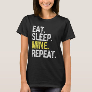 T-shirt Mangez La Mine De Sommeil Répéter Pour Les Mineurs