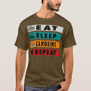 T-shirt Mangez le canoë-kayak Répétez le canoë amusant