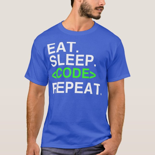 T-shirt Mangez le code de sommeil Répéter un super chemise (Devant)