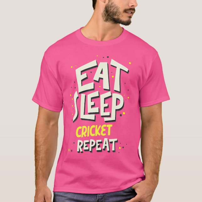 T-shirt Mangez le cricket endormi Répéter joueur de cricke (Devant)