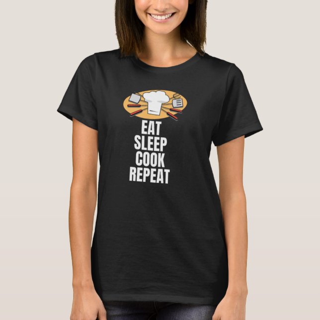 T-shirt Mangez le cuisinier de sommeil répéter (Devant)