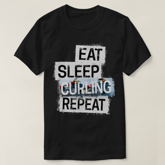 T-shirt Mangez le curling du sommeil Répéter 1 (Design devant)