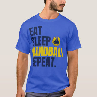 T-shirt Mangez Le Handball De Sommeil Répéter Doit Avoir L