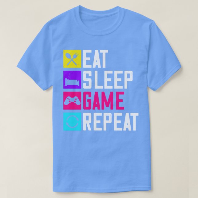 T-shirt Mangez le jeu du sommeil et répétez (Design devant)