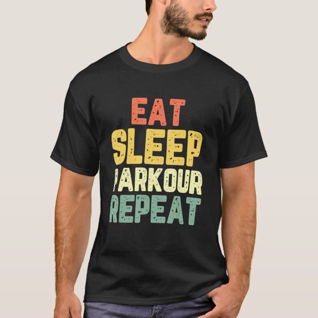 T-shirt Mangez le parkour du sommeil Répéter le Cool Vinta (Devant)