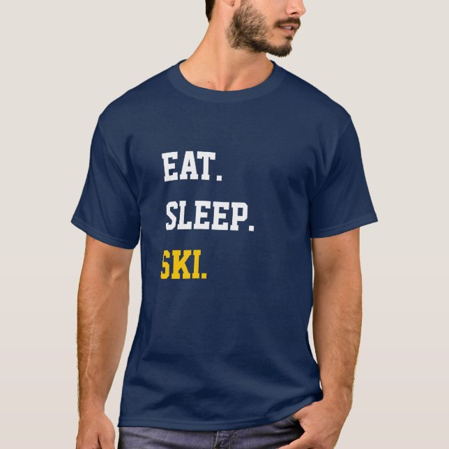 T-shirt Mangez le ski du sommeil (Devant)