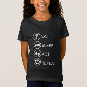 T-Shirt Mangez le sommeil Acte Répéter Acteurs Don intérim