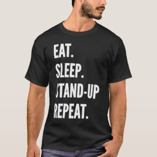 T-shirt Mangez le sommeil debout Comédie Répéter le Hobby 