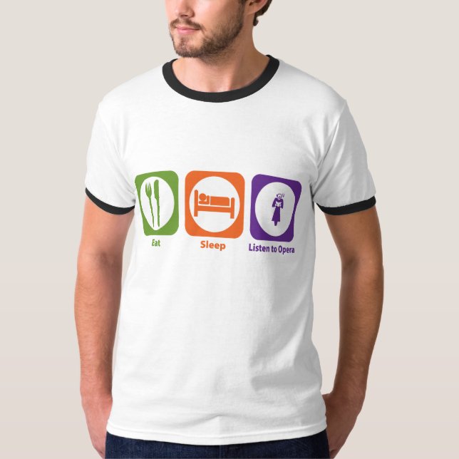 T-shirt Mangez le sommeil écoutent l'opéra (Devant)