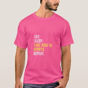 T-shirt Mangez Le Sommeil Emmenez Les Enfants Au Sport Rép