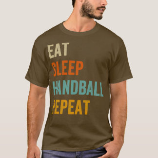 T-shirt Mangez le sommeil Handball Répéter Funny Sport Pla