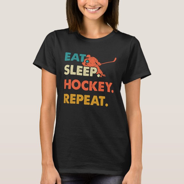 T-shirt Mangez le sommeil Hockey Répéter Funny Hockey sur  (Devant)
