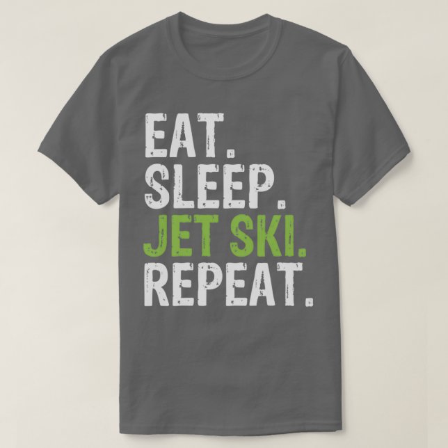 T-shirt Mangez le sommeil Jet ski répétition 4 (Design devant)