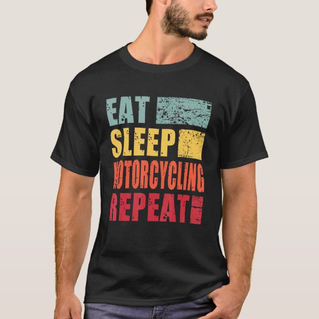T-shirt Mangez le sommeil Motocyclisme Répéter (Devant)