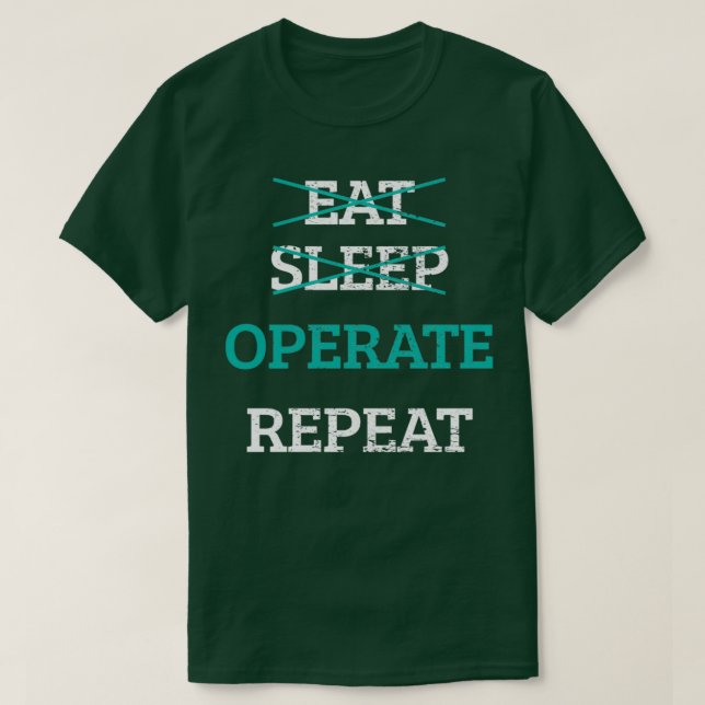 T-shirt Mangez le sommeil Opérateur Répéter Docteur Médeci (Design devant)