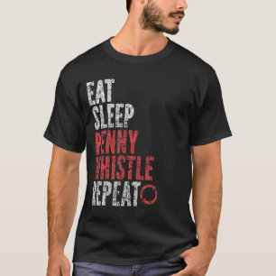 T-shirt Mangez le sommeil Penny Whistle Répéter