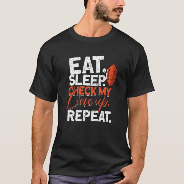 T-shirt Mangez le sommeil Vérifier ma gamme Répéter le foo (Devant)