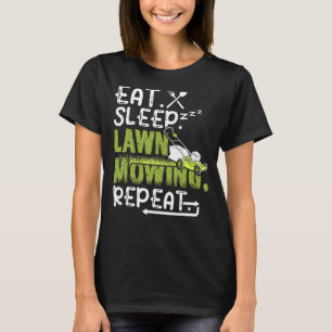 T-shirt Mangez le tondeuse de la pelouse du sommeil