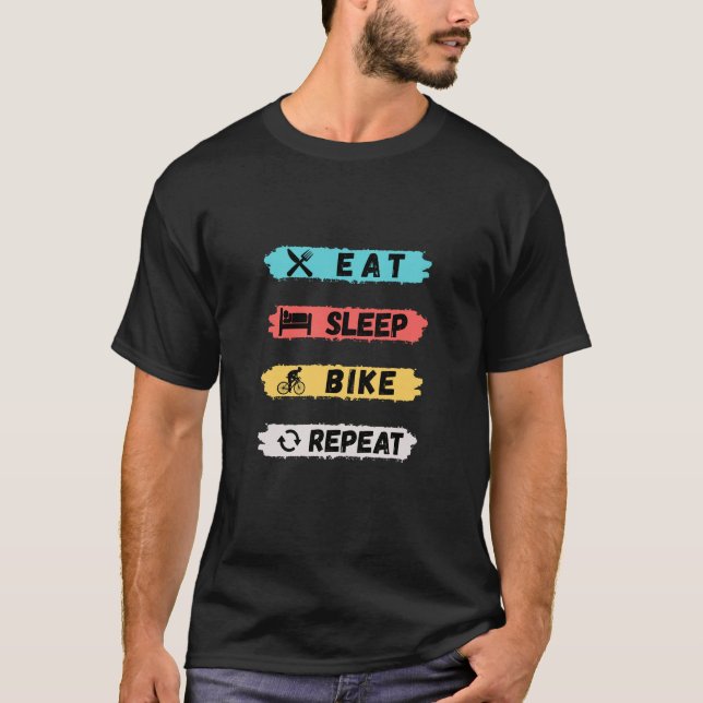 T-shirt Mangez le vélo de sommeil Répéter (Devant)