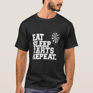 T-shirt Mangez les fléchettes de sommeil Répétez les fléch