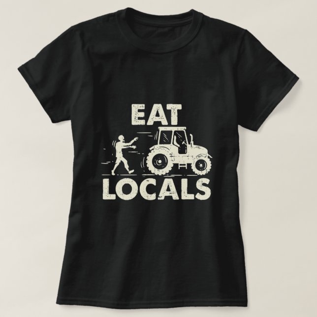 T-shirt Mangez les locaux Funny Zombie Farmer Tractor Cade (Design devant)