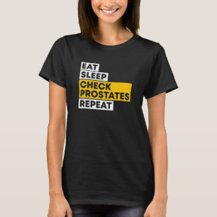 T-shirt Mangez les prostate de vérification du sommeil Rép