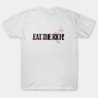 T-shirt mangez les riches pour les femmes