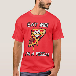 T-shirt Mangez-moi que je suis une pizza
