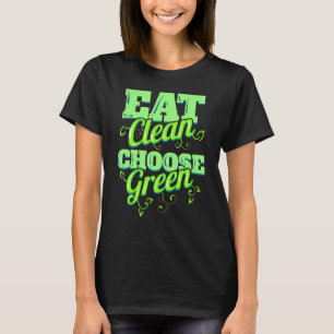T-shirt Mangez Nettoyé Et Choisissez Légumes Vertes Pour V