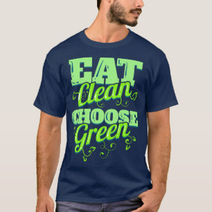 T-shirt Mangez Nettoyé Et Choisissez Légumes Vertes Pour V