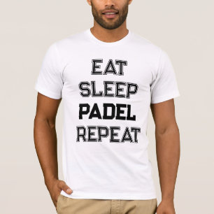 T-shirt mangez padel de sommeil répéter padel joueur d'équ