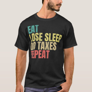 T-shirt Mangez Perdre Le Sommeil Faire Des Impôts Répéter