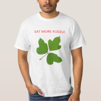 T-SHIRT MANGEZ PLUS DE KUDZU