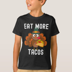 T-shirt Mangez Plus De Tacos Dindon Tacot Silly Jour De Th