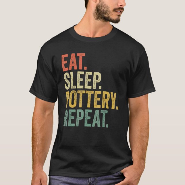 T-shirt Mangez Poterie Dormir Poterie Répéter Poterie Homm (Devant)