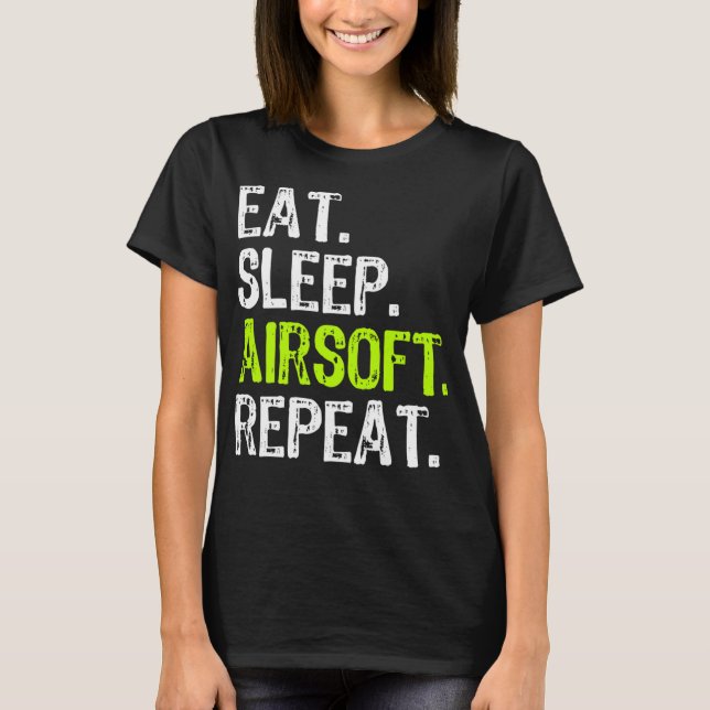 T-shirt Mangez Sleep Airsoft Repeat Funny Air Soft Cadeau (Devant)