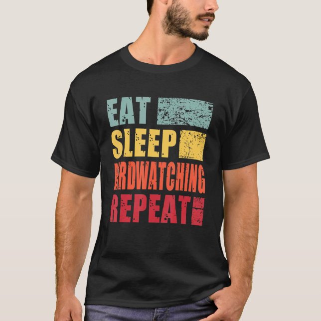 T-shirt Mangez Sleep BirdObservation Répéter (Devant)