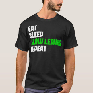 T-shirt Mangez Sleep Blow Feuilles Répéter Funny Leaf Blow