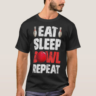 T-shirt Mangez Sleep Bowl Répéter T Bowling Bowlers Funny