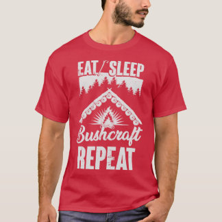 T-shirt Mangez Sleep Bushcraft Répéter Bushcraft Don